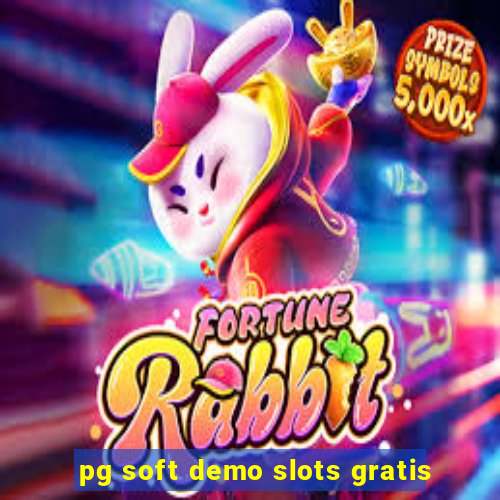 pg soft demo slots gratis